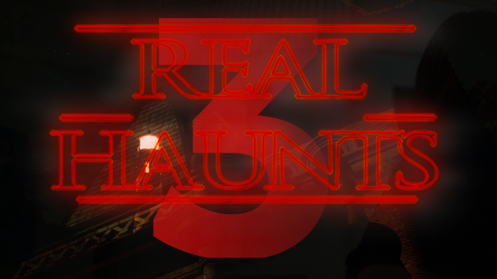 Real Haunts 3 | Official Trailer #1